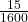 \frac{15}{1600}