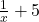 \frac{1}{x} + 5
