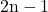 \text{2n} - \text{1}