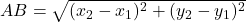 AB = \sqrt{(x_2 - x_1)^2 + (y_2 - y_1)^2}