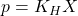 p = K_H X