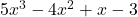 5x^3-4x^2+x-3
