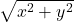 \sqrt{x^2 + y^2}