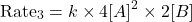 \[\text{Rate}_3 = k \times 4[A]^2 \times 2[B]\]