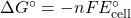 \Delta G^\circ = -nFE^\circ_{\text{cell}}