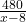 \frac{480}{x - 8}