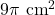 9\pi \text{ cm}^2