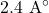 2.4\text{ A}^{\circ}