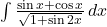 \int \frac{\sin x + \cos x}{\sqrt{1+\sin 2x}} \, dx