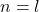 n = l