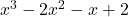 x^3 - 2x^2 - x + 2