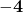 \mathbf{-4}