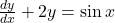 \frac{dy}{dx} + 2y = \sin x