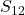 S_{12}