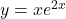 y = x e^{2x}