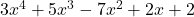 3x^4 + 5x^3 - 7x^2 + 2x + 2