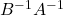 B^{-1}A^{-1}
