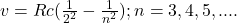 v = Rc (\frac{1}{2^2} - \frac{1}{n^2}); n = 3,4,5,....