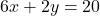 6x + 2y = 20