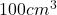 100 cm^3