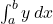 \int_a^b y \, dx