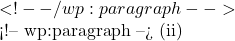  <!-- /wp:paragraph -->  <!-- wp:paragraph --> (ii)