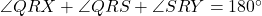\angle QRX + \angle QRS + \angle SRY = 180^\circ