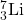 _{3}^{7}\text{Li}
