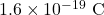 Rendered by QuickLaTeX.com 1.6 \times 10^{-19} \text{ C}