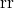 \text{rr}
