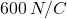 600\,N/C