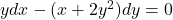 y dx - (x+2y^2) dy = 0
