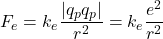 \[F_e = k_e \frac{|q_p q_p|}{r^2} = k_e \frac{e^2}{r^2}\]