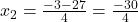 x_2 = \frac{-3 - 27}{4} = \frac{-30}{4}