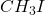 CH_{3}I