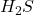 H_{2}S
