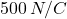 500\,N/C