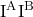 \text{I}^{\text{A}}\text{I}^{\text{B}}