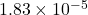 1.83 \times 10^{-5}