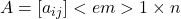 A = [a_{ij}]<em>{1 \times n}