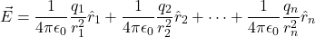 \[\vec{E}_{\text{कुल}} = \frac{1}{4\pi\epsilon_0} \frac{q_1}{r_1^2} \hat{r}_1 + \frac{1}{4\pi\epsilon_0} \frac{q_2}{r_2^2} \hat{r}_2 + \dots + \frac{1}{4\pi\epsilon_0} \frac{q_n}{r_n^2} \hat{r}_n\]