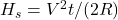 H_s = V^2t/(2R)