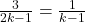 \frac{3}{2k-1} = \frac{1}{k-1}