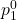 p_1^0