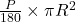 \frac{P}{180} \times \pi R^2