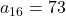 a_{16} = 73