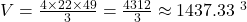 V = \frac{4 \times 22 \times 49}{3} = \frac{4312}{3} \approx 1437.33 \text{ सेमी}^3