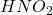 HNO_{2}