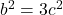 b^2 = 3c^2