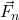 \vec{F}_n